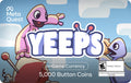 Yeeps: 5,000 Button Coins - Standard - Meta Quest [Digital Code]